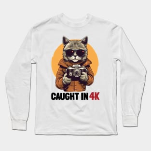 Caught in 4k Long Sleeve T-Shirt